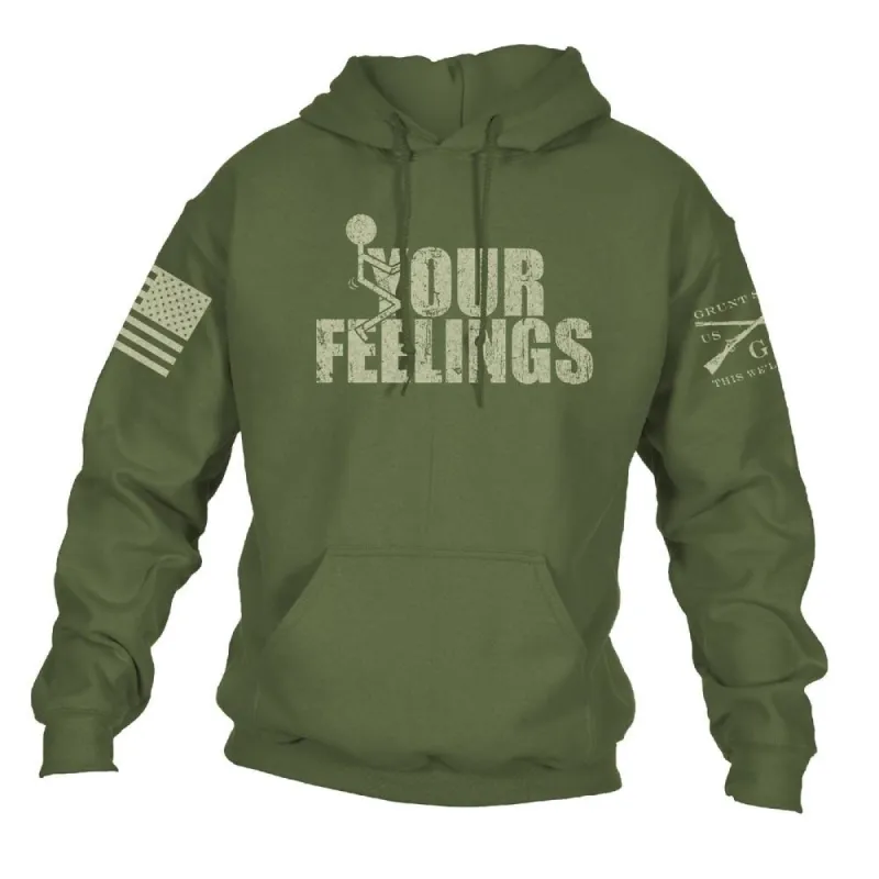 F*ck Your Feelings Hoodie - Military Green made by Grunt Style