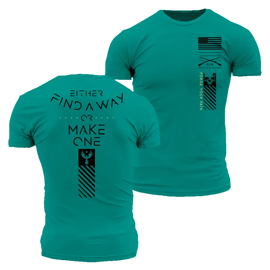 Find A Way Or Make One T-Shirt - Heather Aqua sold by Grunt Style