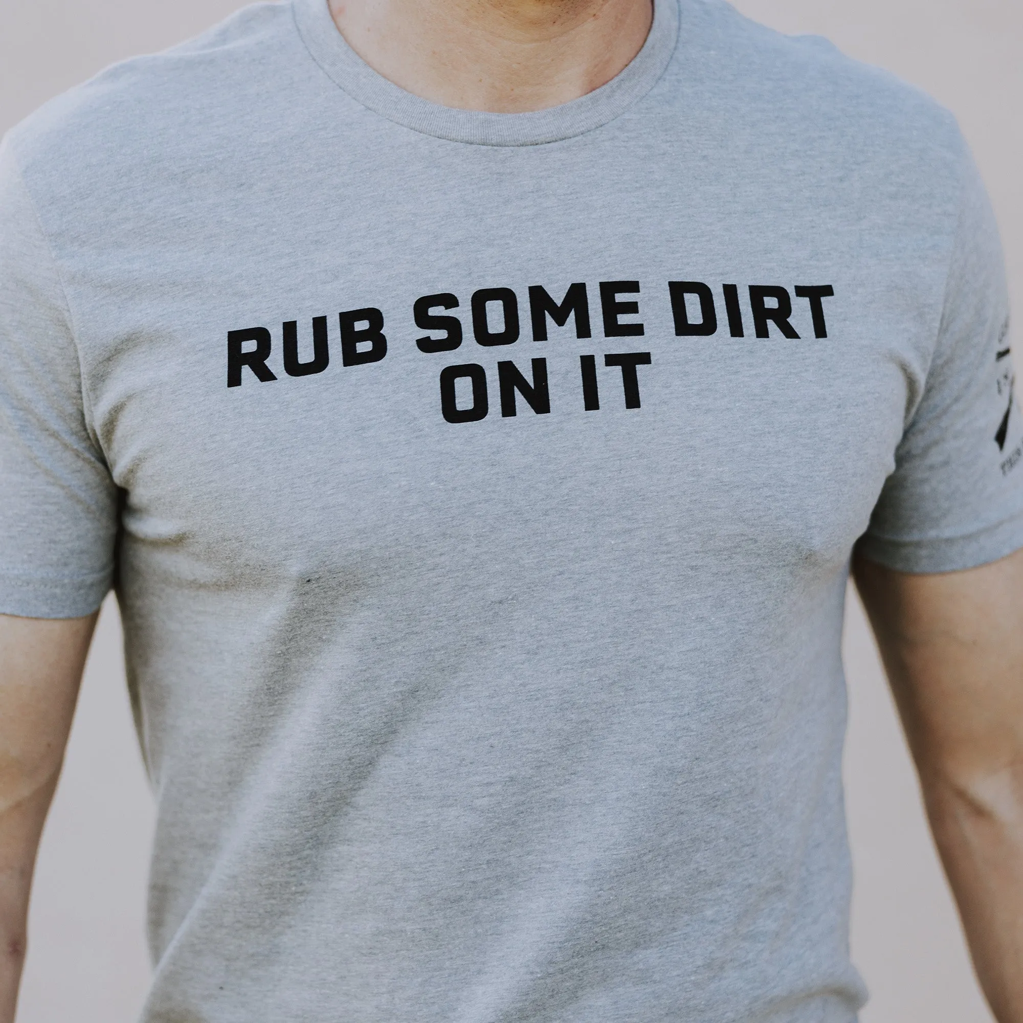 Rub Some Dirt On It T-Shirt - Dark Heather Gray sold by Grunt Style product image thumbnail 3