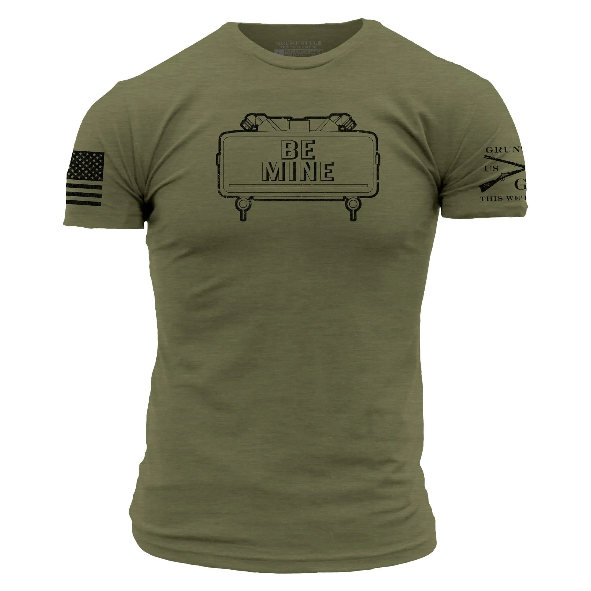 Be Mine T-Shirt - Military Green sold by Grunt Style