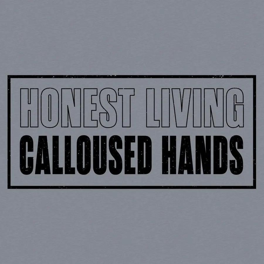 Calloused Hands T-Shirt - Dark Heather Gray sold by Grunt Style product image thumbnail 2
