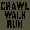 Army - Crawl, Walk, Run T-Shirt - Military Green sold by Grunt Style