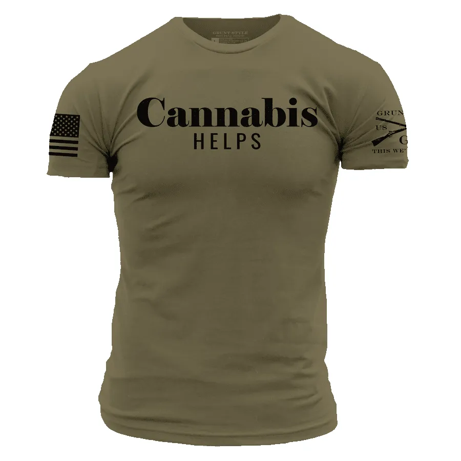 Cannabis Helps T-Shirt - Military Green sold by Grunt Style