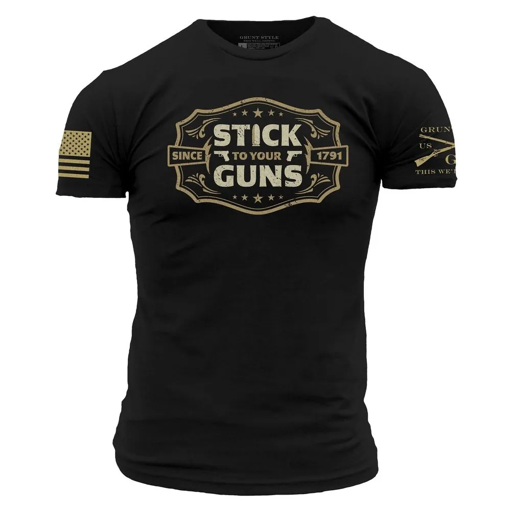 Stick To Your Guns T-Shirt - Black sold by Grunt Style