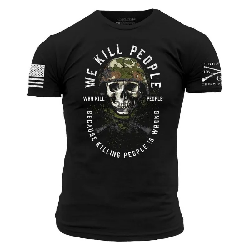 We Kill People 2.0 T-Shirt - Black made by Grunt Style