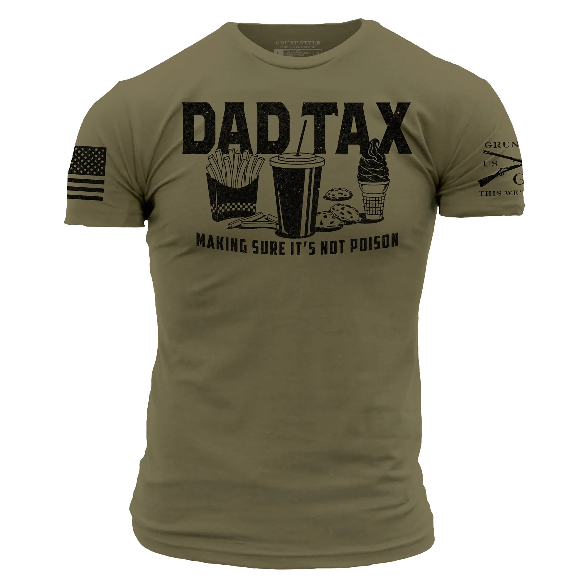 Dad Tax T-Shirt - Military Green sold by Grunt Style