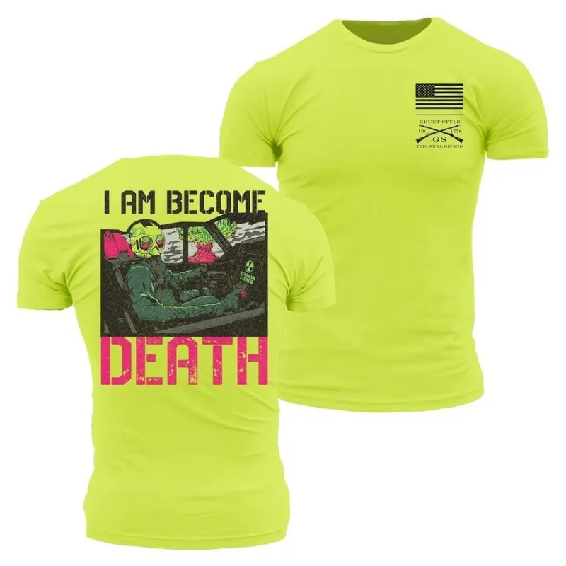 I Am Become Death T-Shirt - Safety Green made by Grunt Style
