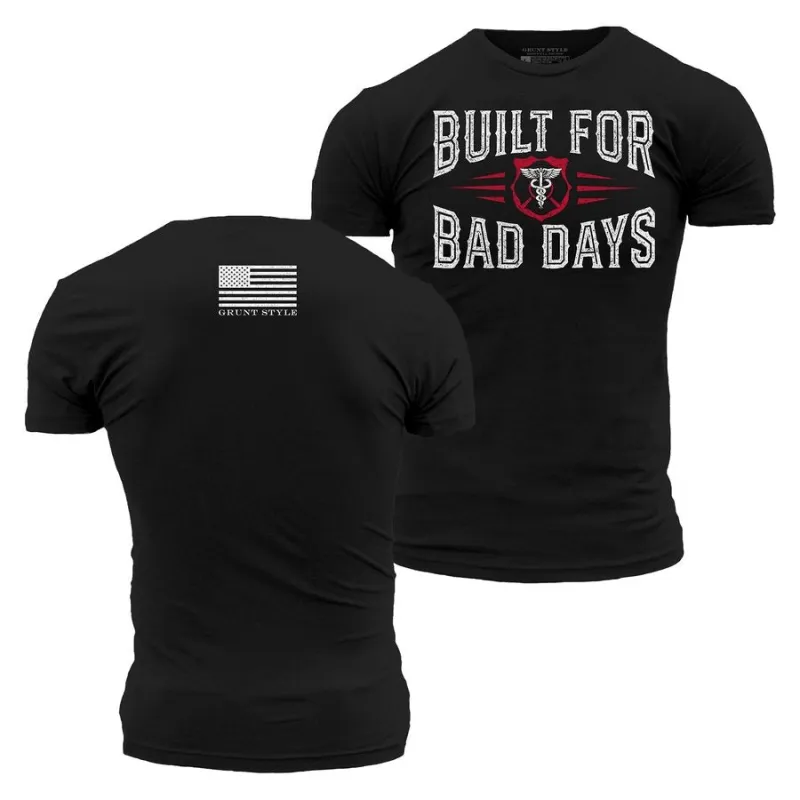 Built For Bad Days T-Shirt - Black made by Grunt Style