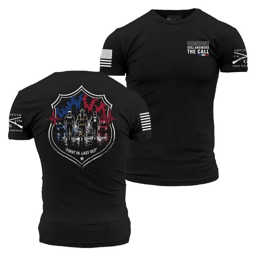 First In, Last Out T-Shirt - Black sold by Grunt Style