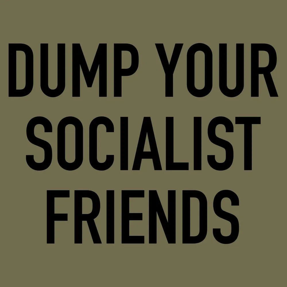 Dump Socialists T-Shirt - Military Green sold by Grunt Style product image thumbnail 2