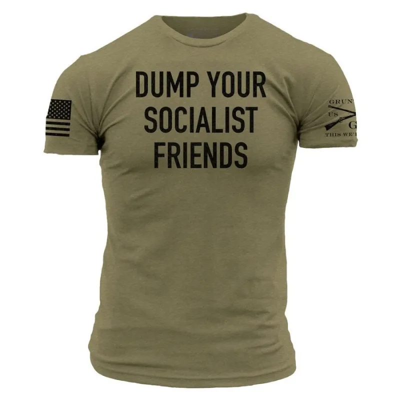 Dump Socialists T-Shirt - Military Green made by Grunt Style