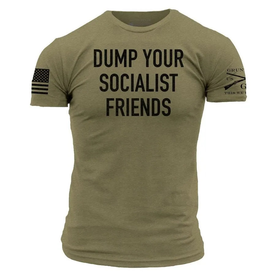 Dump Socialists T-Shirt - Military Green sold by Grunt Style
