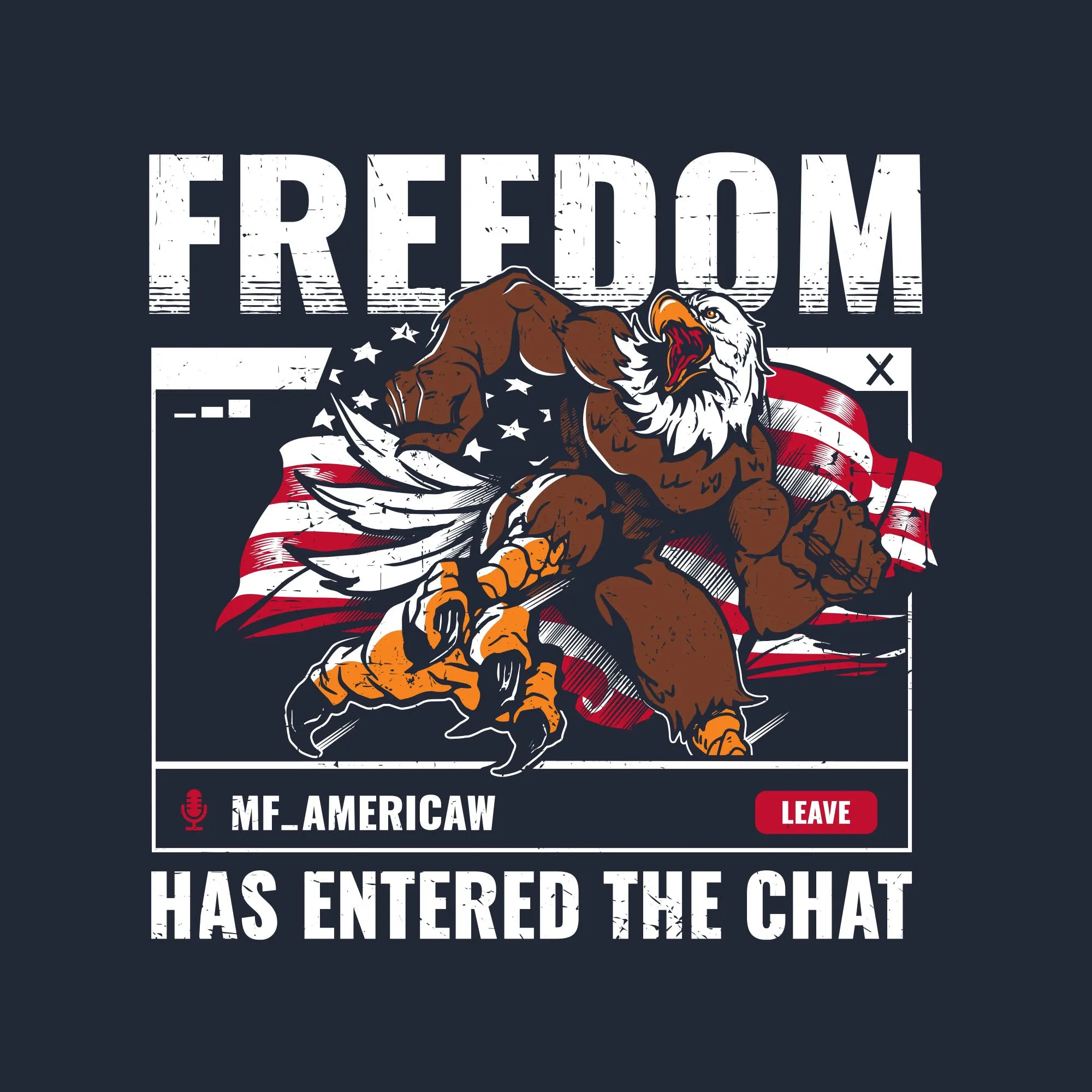 Freedom In The Chat T-Shirt - Midnight Navy sold by Grunt Style product image thumbnail 2