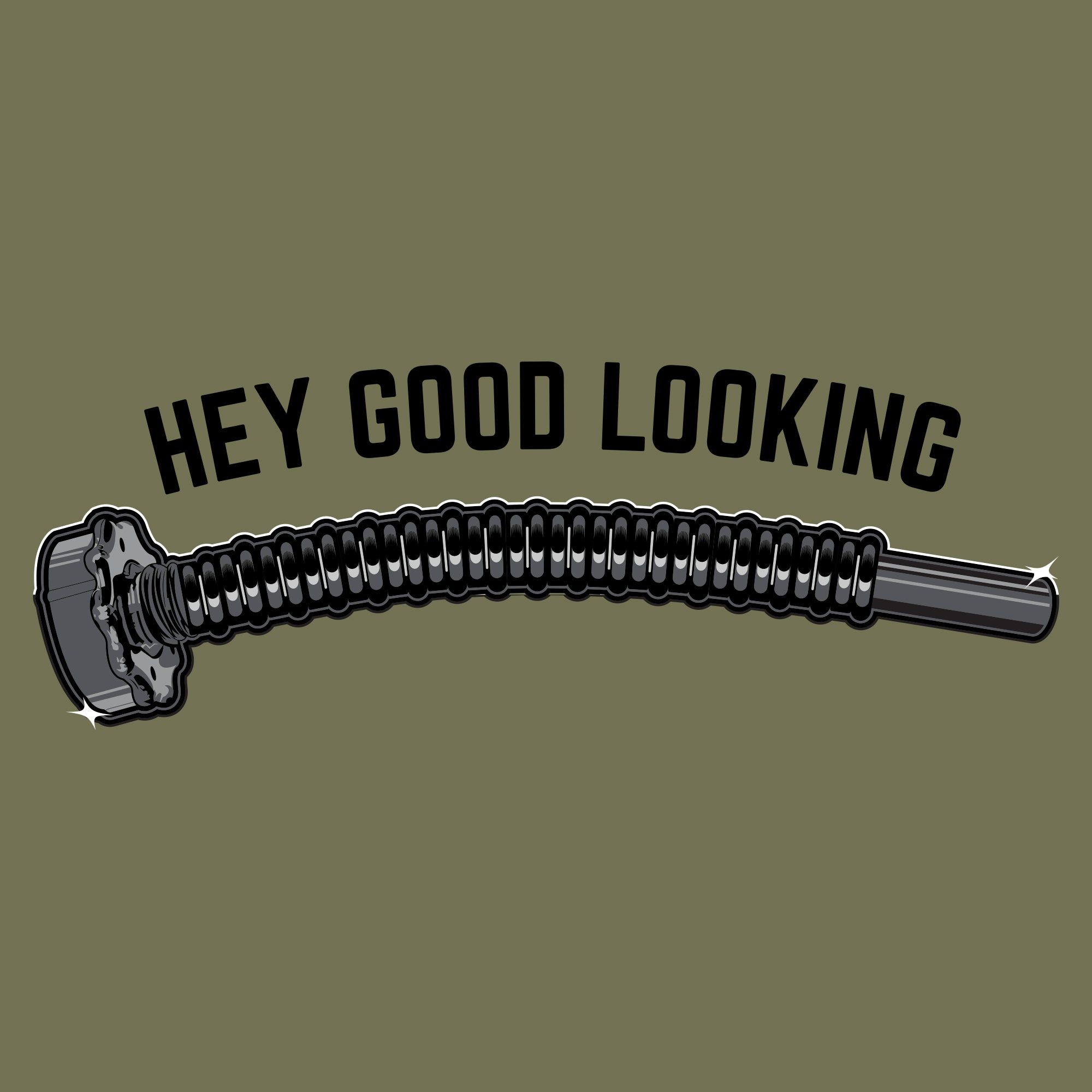 Hey Good Looking T-Shirt - Military Green sold by Grunt Style product image thumbnail 4