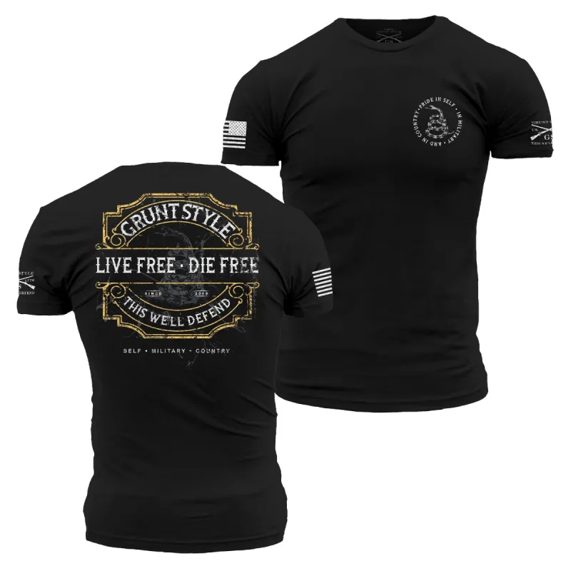 Live Free, Die Free T-Shirt - Black sold by Grunt Style