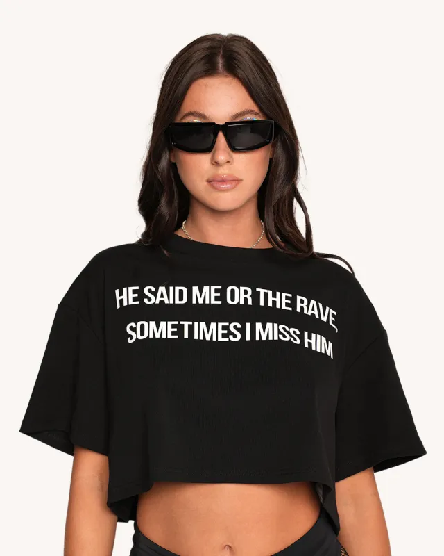 Me or the Rave Cropped Tee sold by iHeartRaves