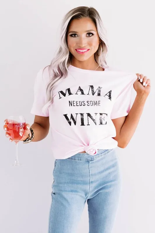 Mama Needs Some Wine Shift Tee in Pink sold by Impressions