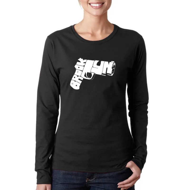 BROOKLYN GUN - Women's Word Art Long Sleeve T-Shirt sold by LA Pop Art