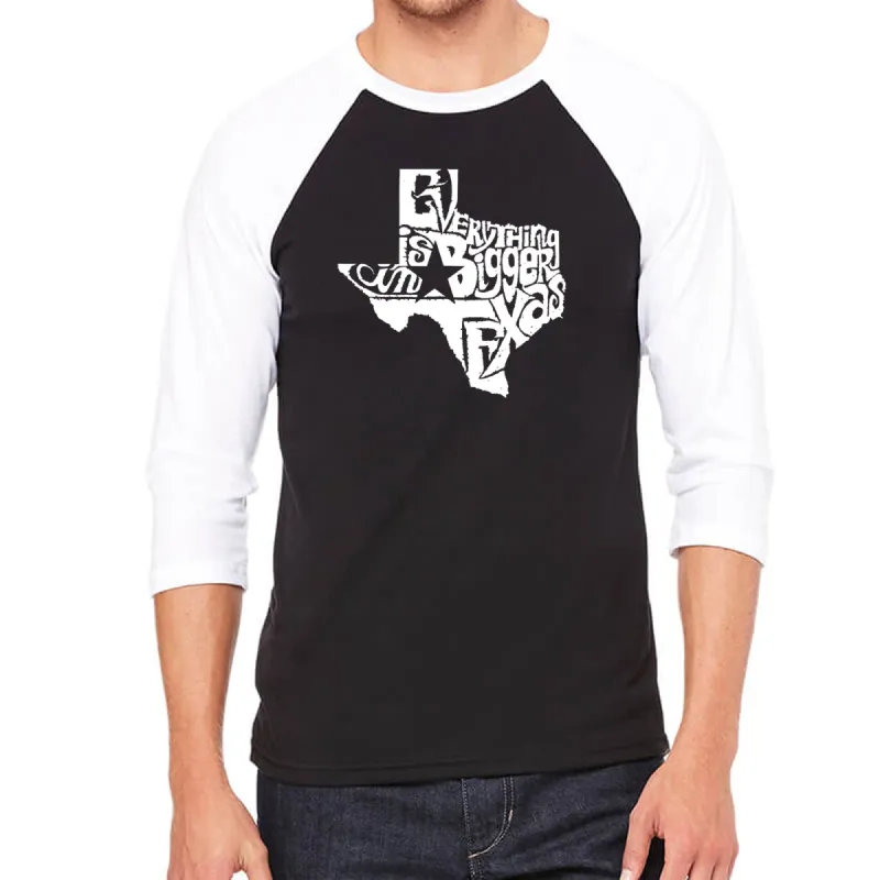 Everything is Bigger in Texas - Men's Raglan Baseball Word Art T-Shirt sold by LA Pop Art