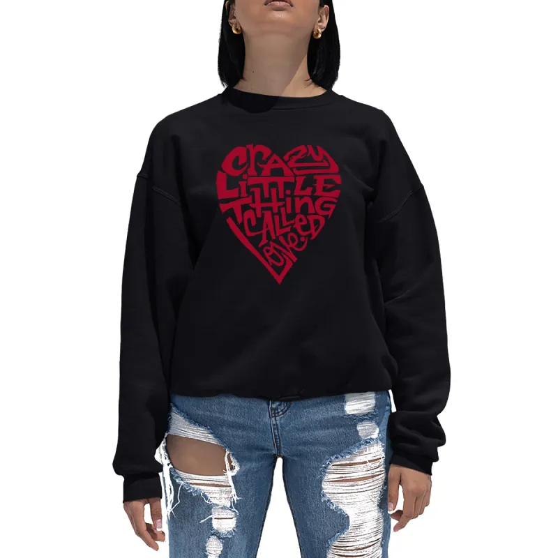 Crazy Little Thing Called Love - Women's Word Art Crewneck Sweatshirt sold by LA Pop Art