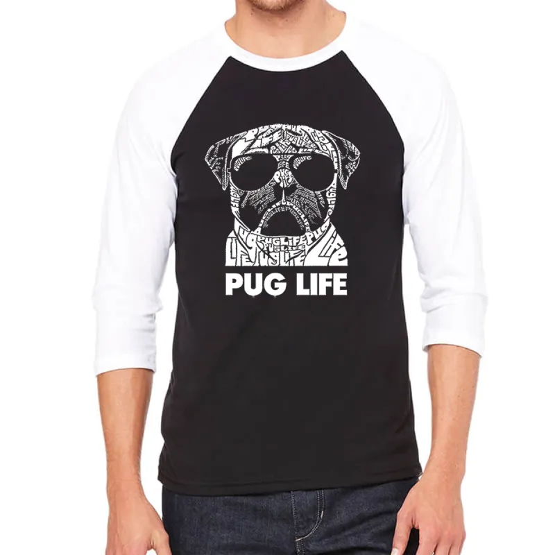 Pug Life - Men's Raglan Baseball Word Art T-Shirt sold by LA Pop Art