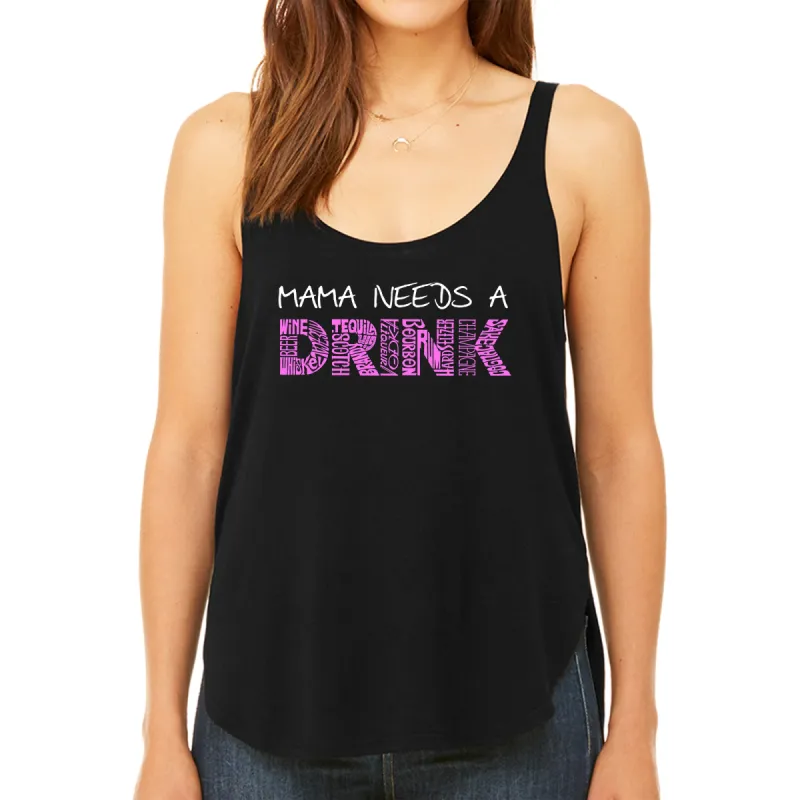 Mama Needs a Drink  - Women's Premium Word Art Flowy Tank Top sold by LA Pop Art