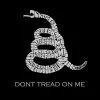 DONT TREAD ON ME - Men's Tall Word Art T-Shirt sold by LA Pop Art