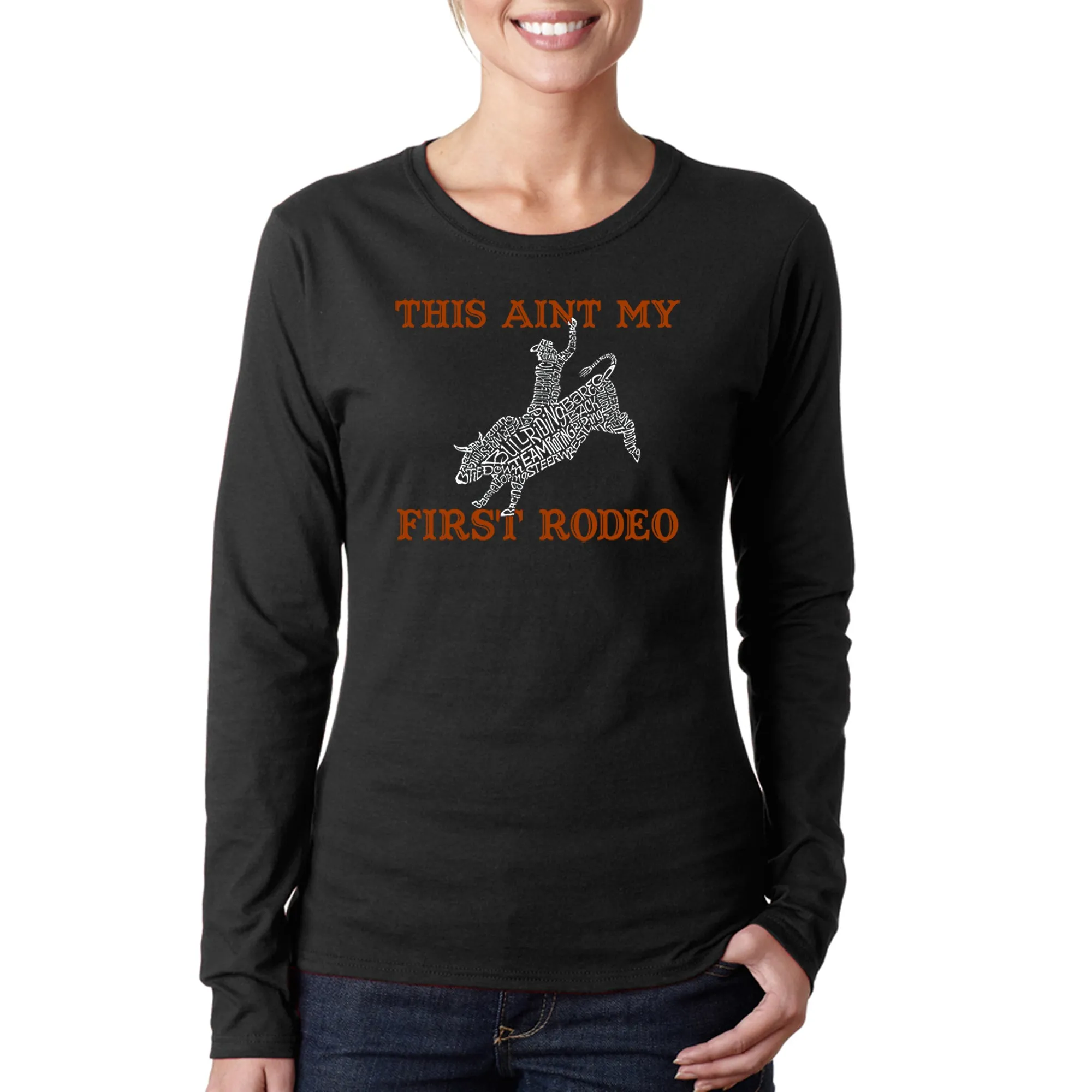 This Aint My First Rodeo - Women's Word Art Long Sleeve T-Shirt sold by LA Pop Art