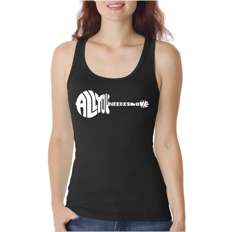 All You Need Is Love - Women's Word Art Tank Top sold by LA Pop Art