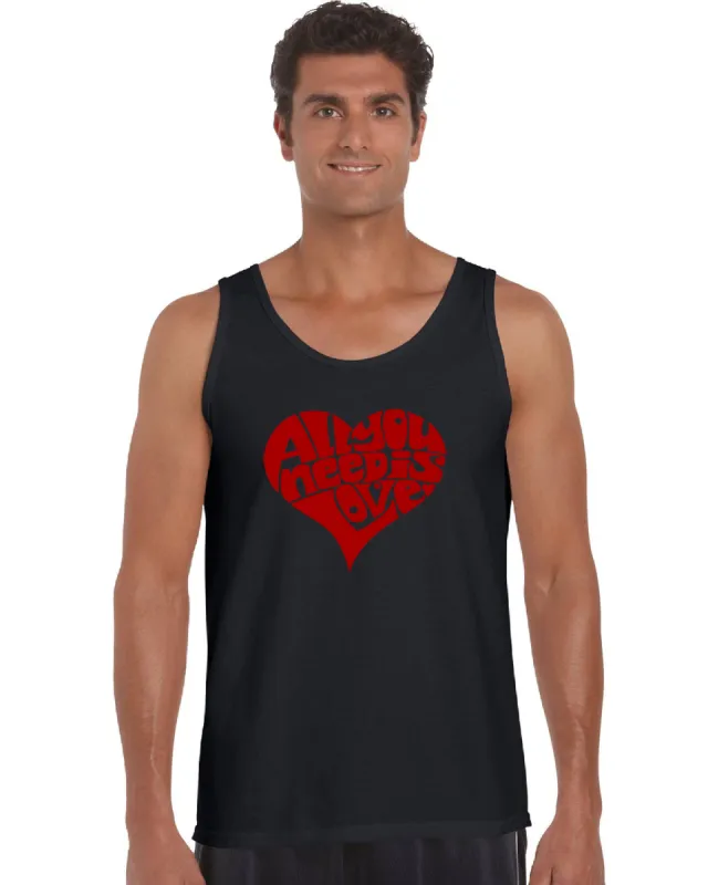 All You Need Is Love - Men's Word Art Tank Top sold by LA Pop Art