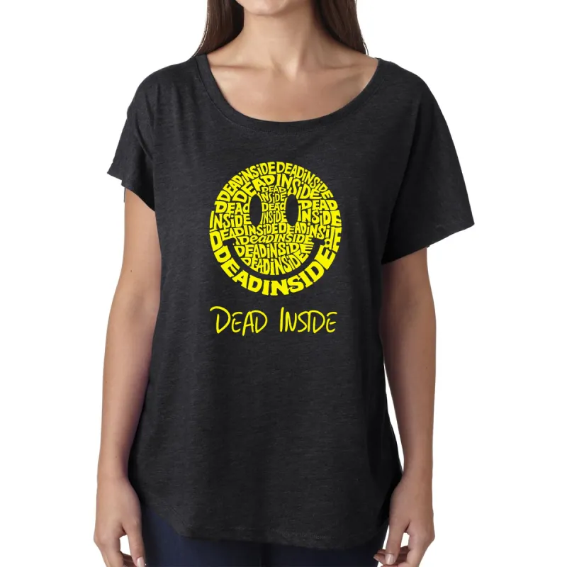 LA Pop Art Women's Dolman Cut Word Art Shirt - Dead Inside Smile sold by LA Pop Art
