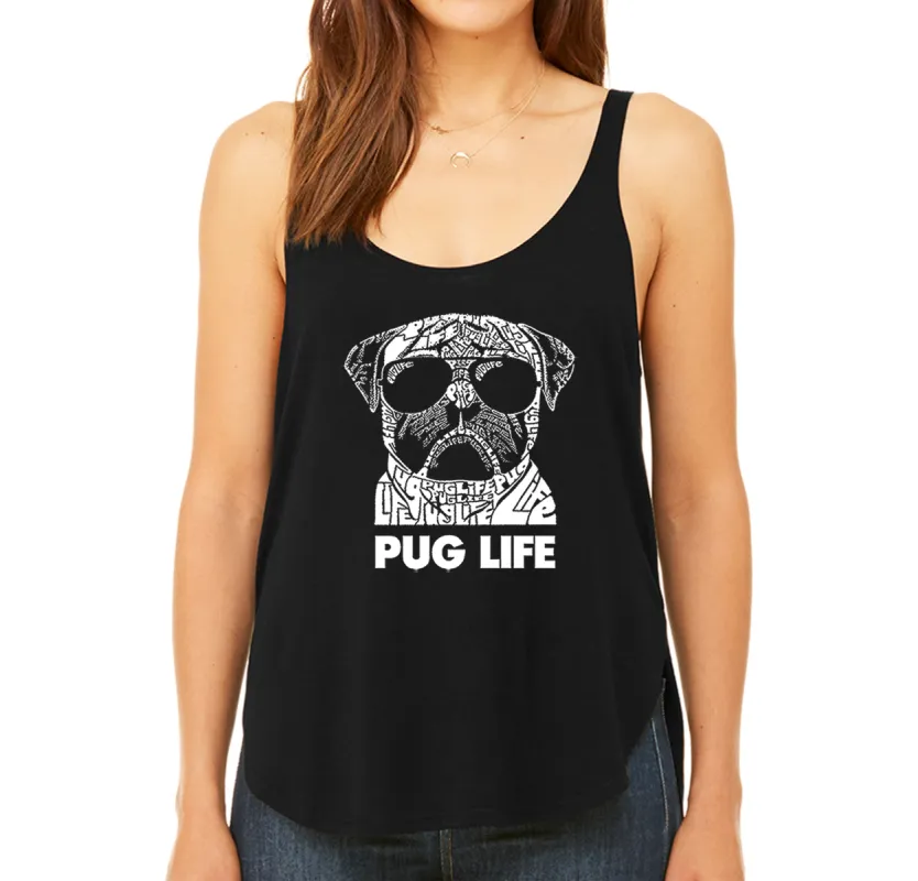 Pug Life - Women's Word Art Flowy Tank Top sold by LA Pop Art