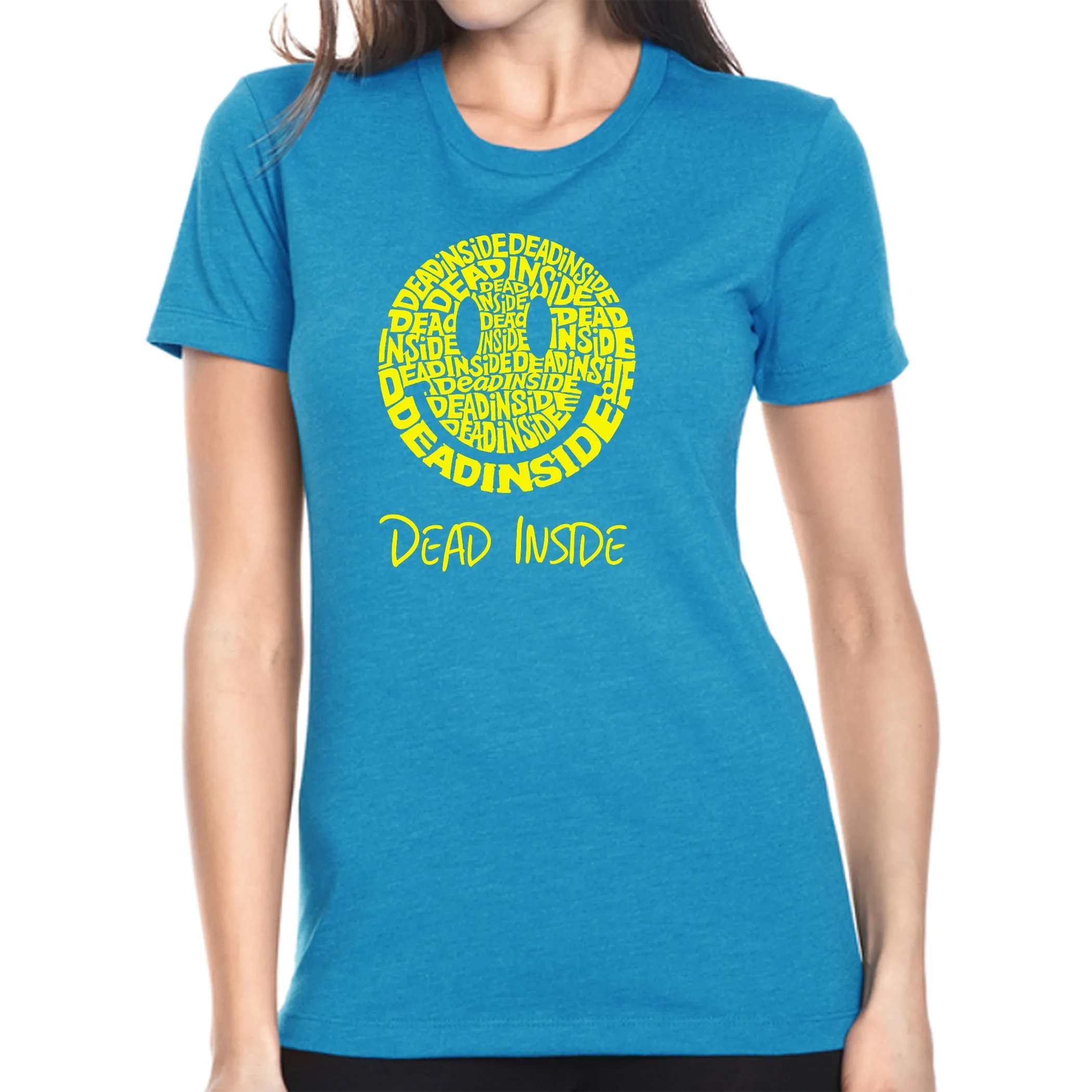 Dead Inside Smile - Women's Premium Blend Word Art T-Shirt sold by LA Pop Art product image thumbnail 4
