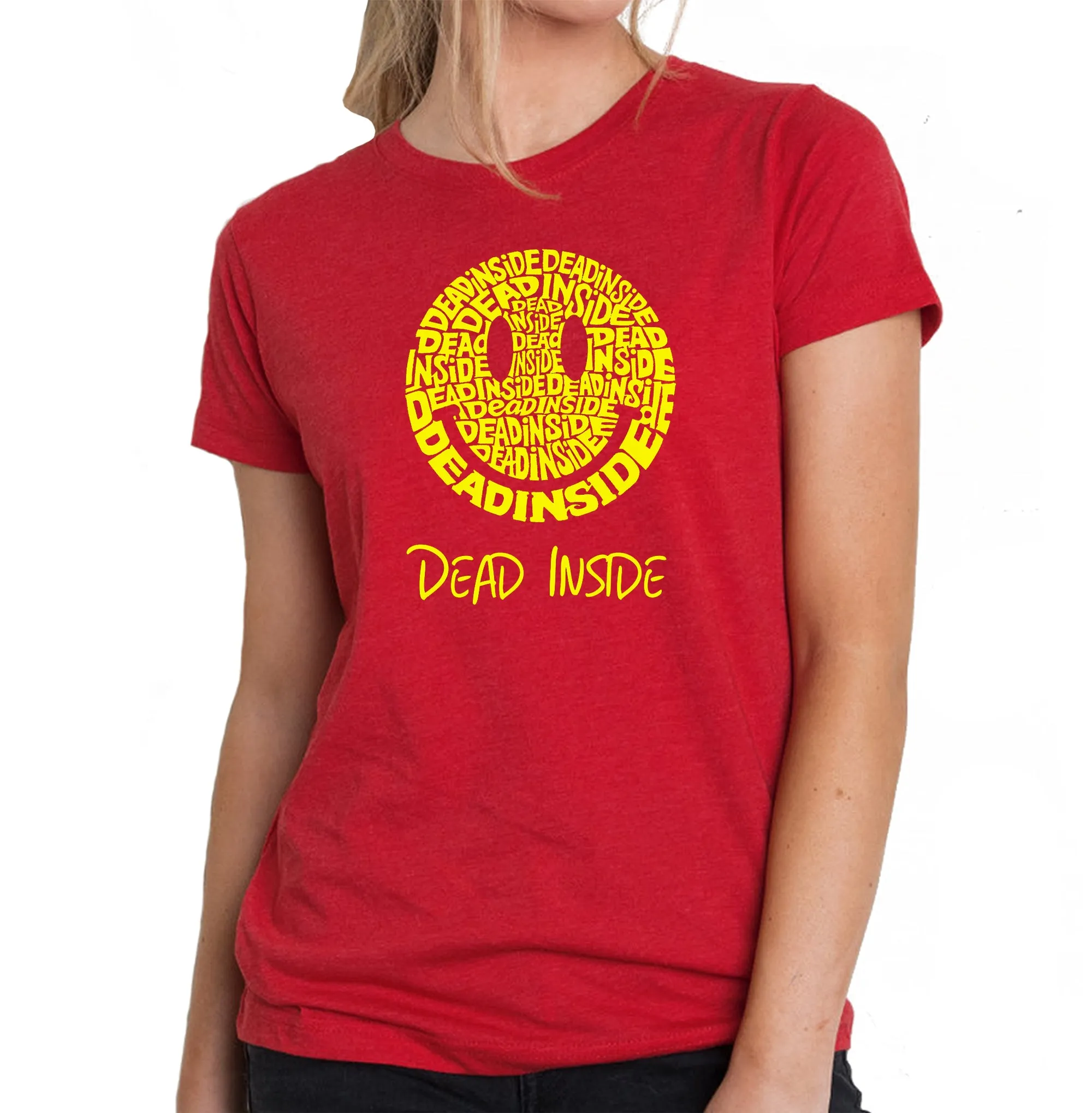Dead Inside Smile - Women's Premium Blend Word Art T-Shirt sold by LA Pop Art product image thumbnail 5