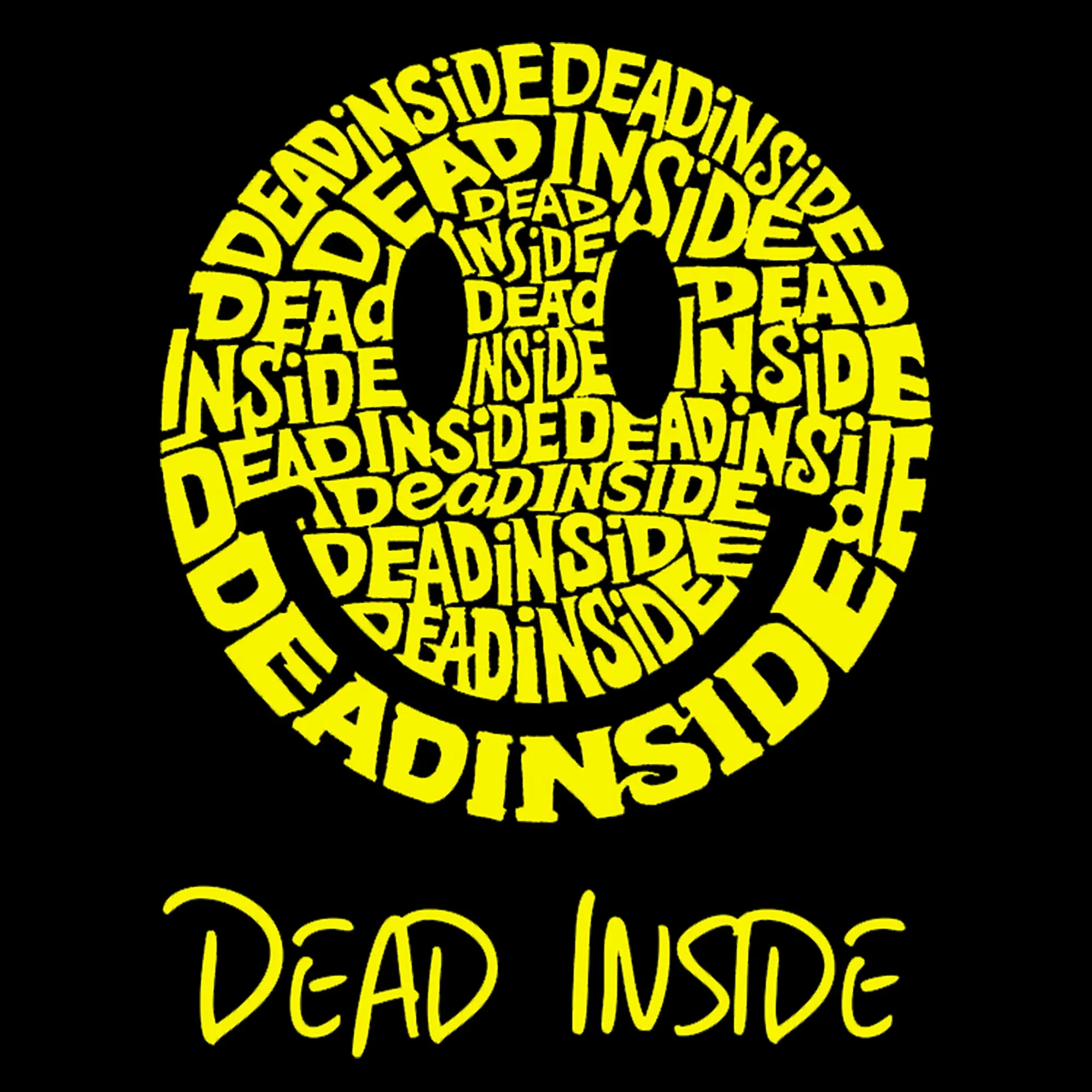 Dead Inside Smile - Women's Premium Blend Word Art T-Shirt sold by LA Pop Art product image thumbnail 2