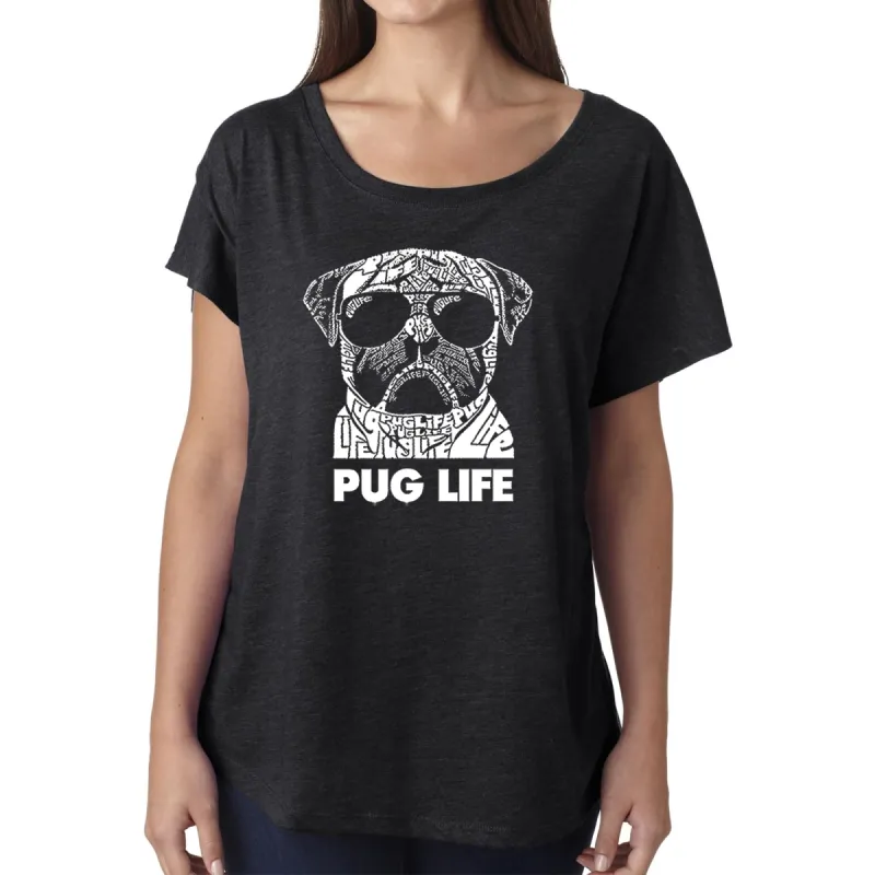 LA Pop Art Women's Dolman Cut Word Art Shirt - Pug Life sold by LA Pop Art