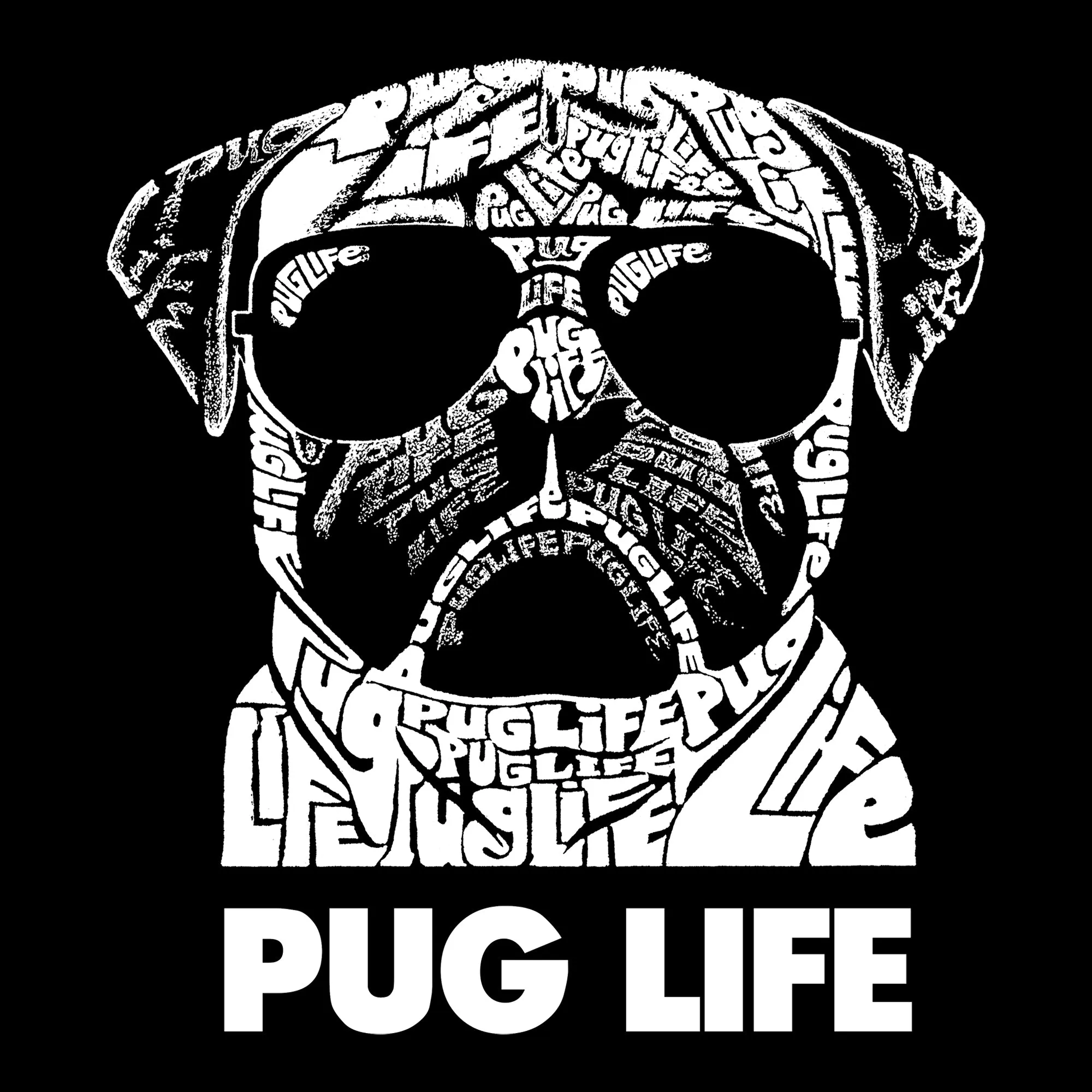 Pug Life - Men's Word Art Long Sleeve T-Shirt sold by LA Pop Art product image thumbnail 2