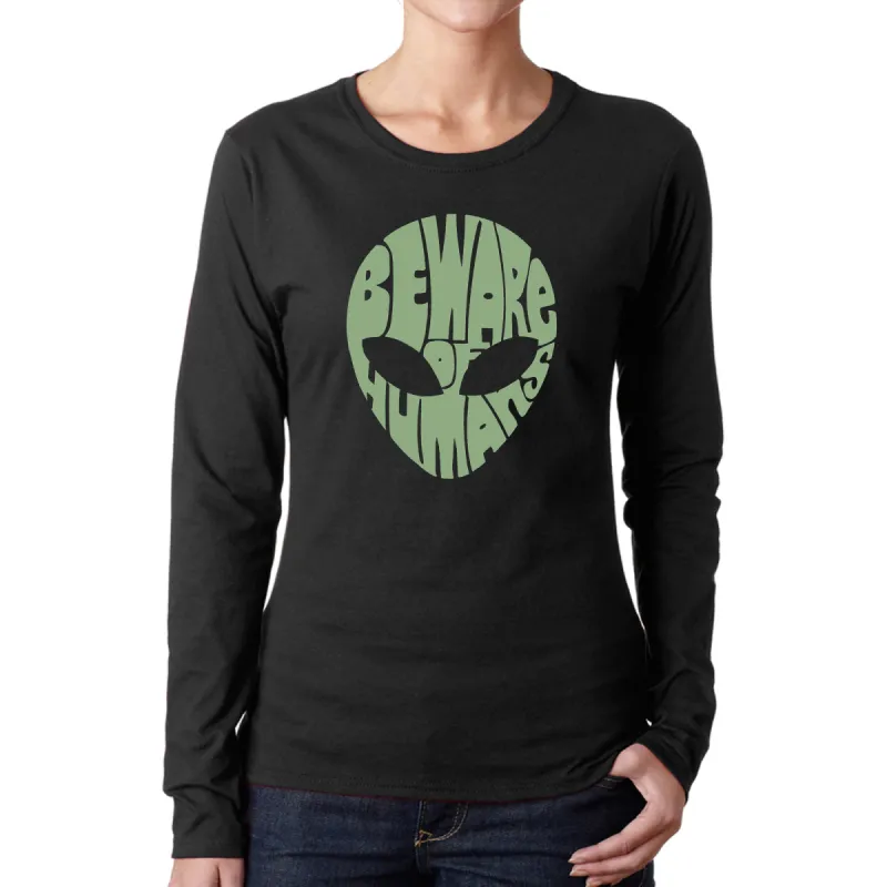 Beware of Humans  - Women's Word Art Long Sleeve T-Shirt made by LA Pop Art