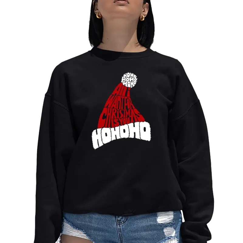 All I Want for Christmas is You - Women's Word Art Crewneck Sweatshirt sold by LA Pop Art