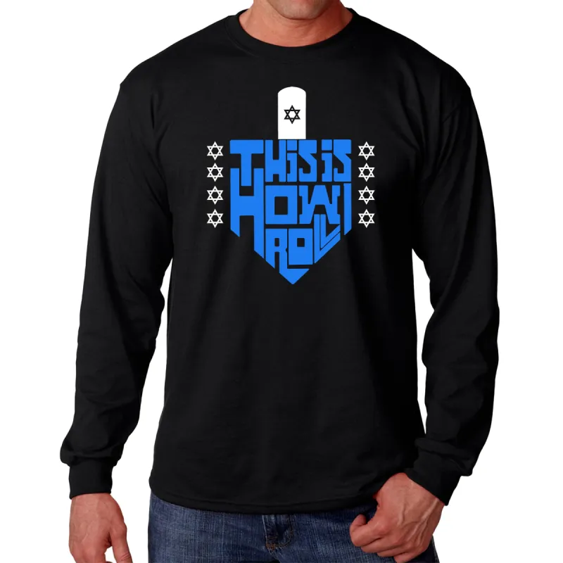 This is How I Roll Dreidel - Men's Word Art Long Sleeve T-Shirt sold by LA Pop Art
