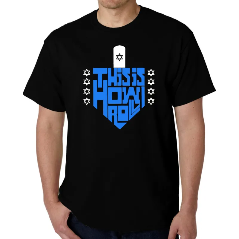 This is How I Roll Dreidel - Men's Word Art T-Shirt sold by LA Pop Art