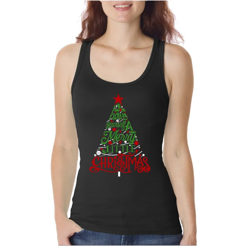 Have Yourself a Merry Little Christmas - Women's Word Art Tank Top sold by LA Pop Art