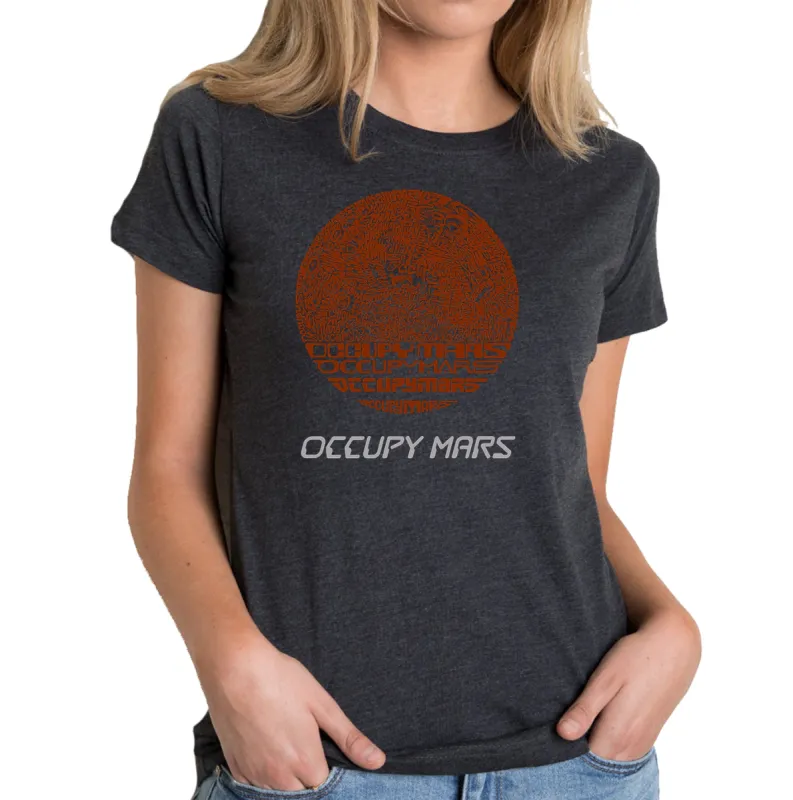 Occupy Mars - Women's Premium Blend Word Art T-Shirt sold by LA Pop Art