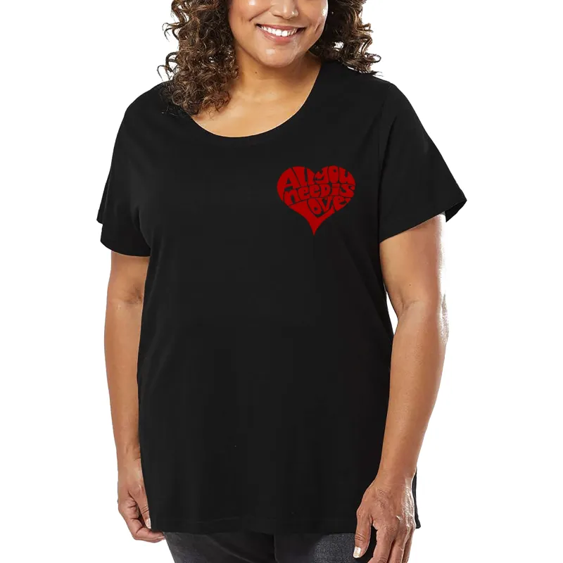 All You Need is Love - Women's Plus Size Word Art T-Shirt sold by LA Pop Art