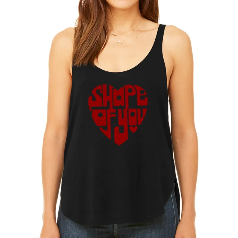 Shape of You - Women's Premium Word Art Flowy Tank Top sold by LA Pop Art