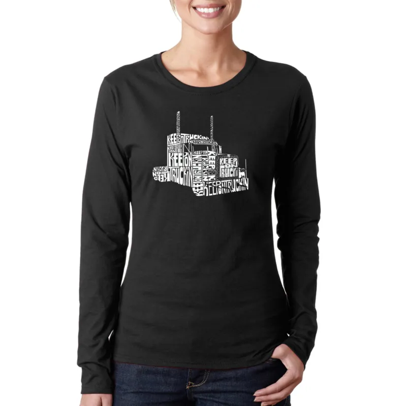 KEEP ON TRUCKIN' - Women's Word Art Long Sleeve T-Shirt sold by LA Pop Art