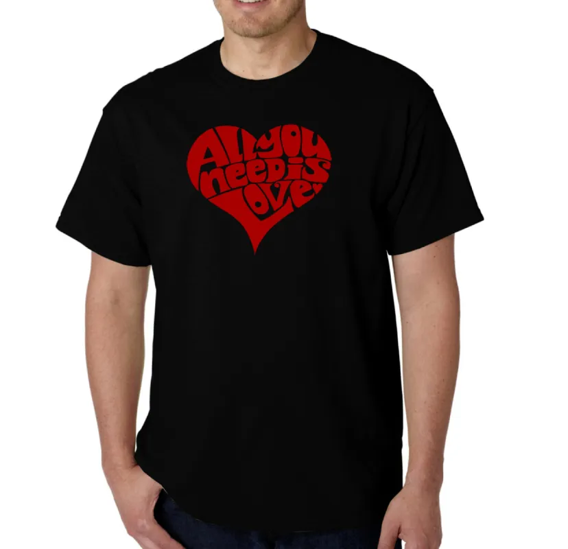 All You Need Is Love - Men's Word Art T-Shirt sold by LA Pop Art
