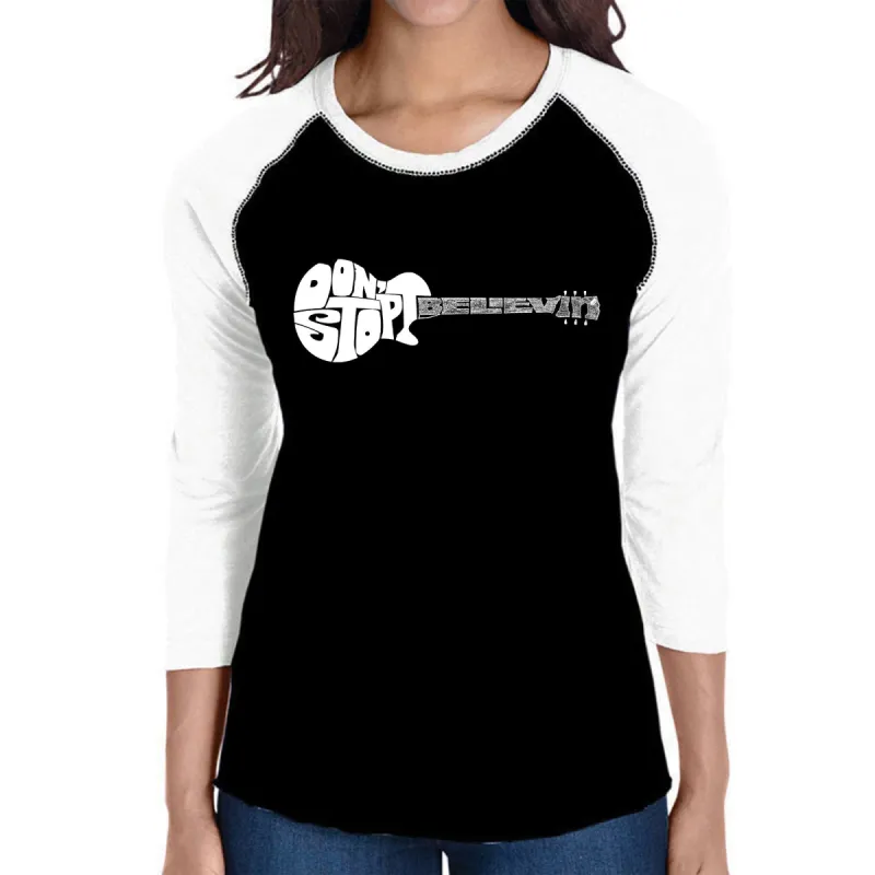 Don't Stop Believin' - Women's Raglan Baseball Word Art T-Shirt sold by LA Pop Art