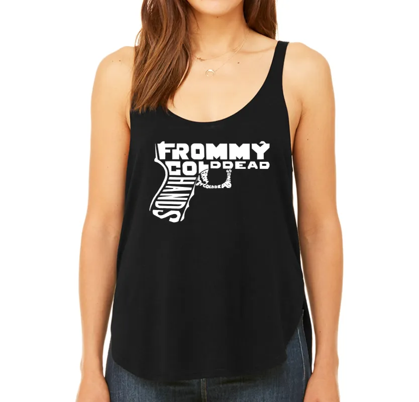 Out of My cold Dead Hands Gun -  Women's Premium Word Art Flowy Tank Top sold by LA Pop Art