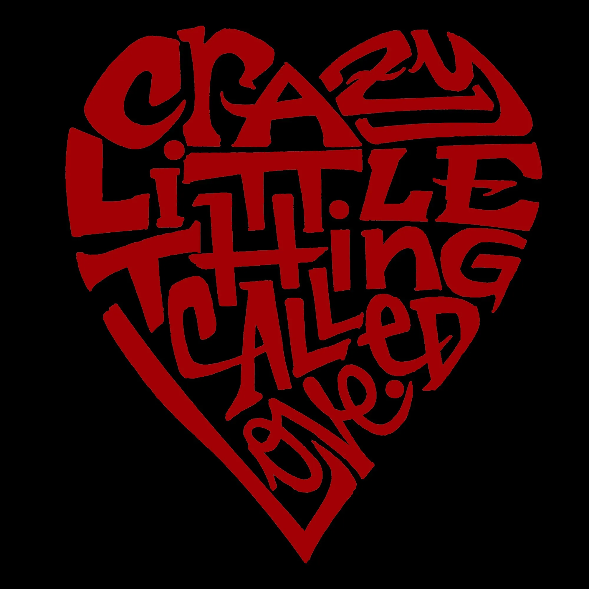 Crazy Little Thing Called Love - Men's Word Art Tank Top sold by LA Pop Art product image thumbnail 2